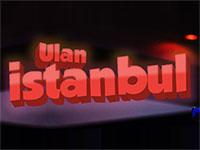 Ulan İstanbul 7. Bölüm