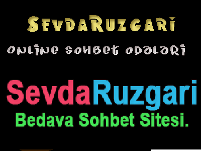 SevdaRuzgari.Net Sohbet Odalari