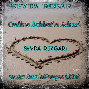 Sevda Rüzgarı Sohbet Sitesi